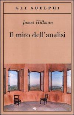 Kniha Il mito dell'analisi James Hillman