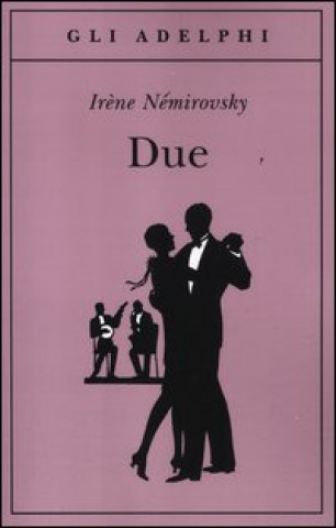 Knjiga Due Irène Némirovsky