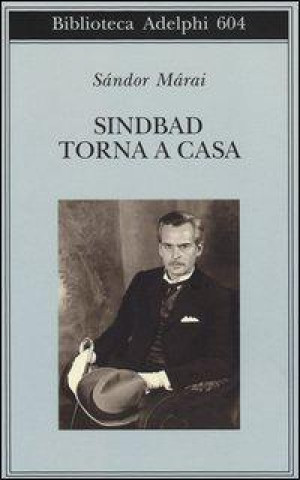 Kniha Sindbad torna a casa Sándor Márai