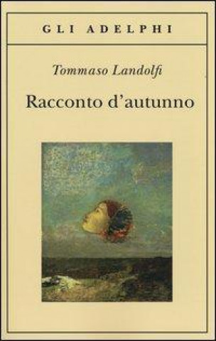Knjiga Racconto d'autunno Tommaso Landolfi