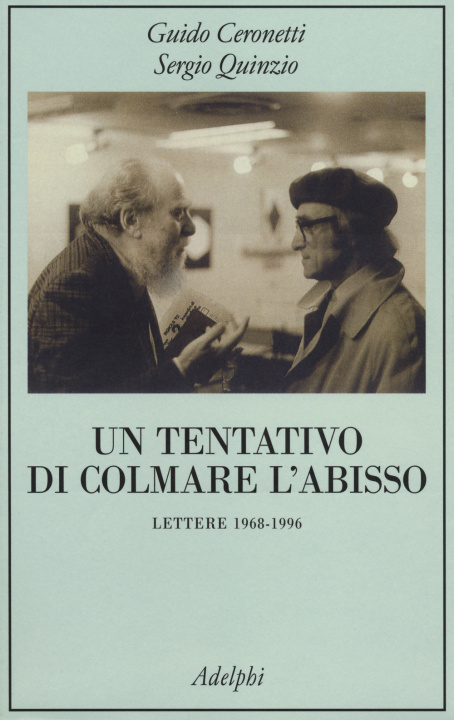 Kniha Un tentativo di colmare l'abisso Guido Ceronetti