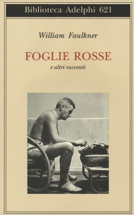 Kniha Foglie rosse e altri racconti William Faulkner