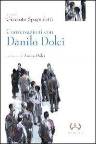 Könyv Conversazioni con Danilo Dolci G. Spagnoletti