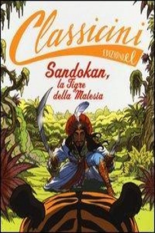 Kniha Sandokan, la tigre della Malesia di Emilio Salgari Guido Sgardoli