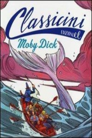 Kniha Moby Dick di Herman Melville Davide Morosinotto