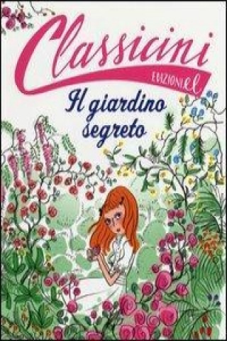Kniha Il giardino segreto di Frances H. Burnett Sabina Colloredo