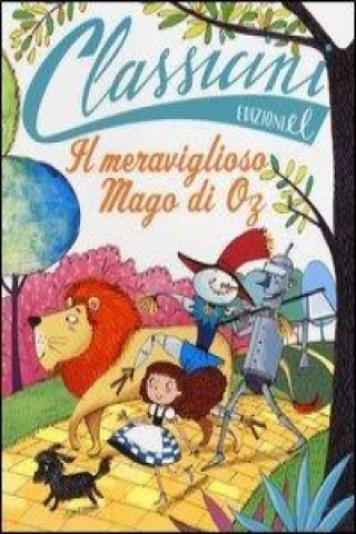 Livre Il meraviglioso mago di Oz di L. Frank Baum Silvia Roncaglia