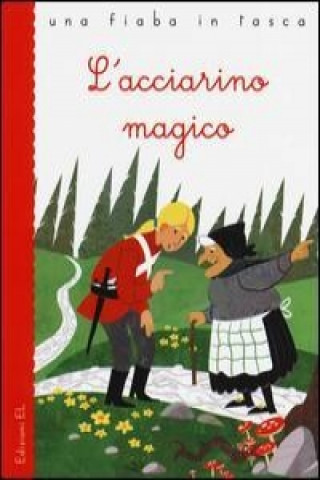 Könyv L'acciarino magico H. Christian Andersen