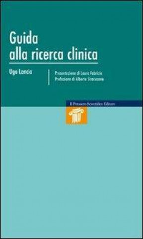 Könyv Guida alla ricerca clinica Ugo Lancia
