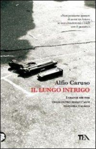 Libro Il lungo intrigo Alfio Caruso