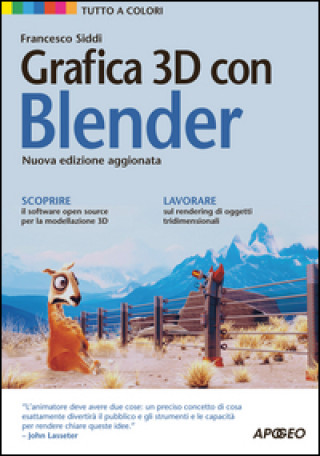 Kniha Grafica 3D con Blender Francesco Siddi