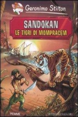 Kniha Sandokan. Le tigri di Mompracem di Emilio Salgari Geronimo Stilton