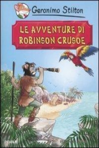Książka Le avventure di Robinson Crusoe di Daniel Defoe Geronimo Stilton