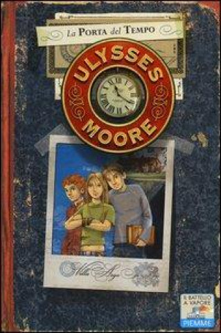 Carte La porta del tempo  - Ulysses moore Ulysses Moore