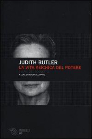 Kniha La vita psichica del potere. Teorie del soggetto Judith Butler