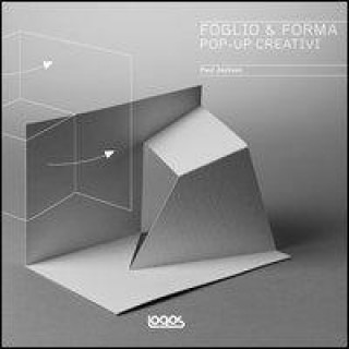 Книга Foglio & forma. Pop-up creativi Paul Jackson