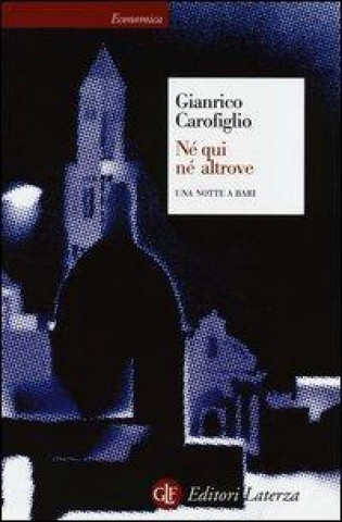 Книга Ne qui ne altrove Gianrico Carofiglio
