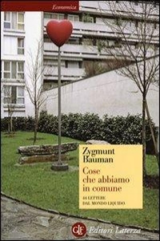 Kniha Cose che abbiamo in comune. 44 lettere dal mondo liquido Zygmunt Bauman