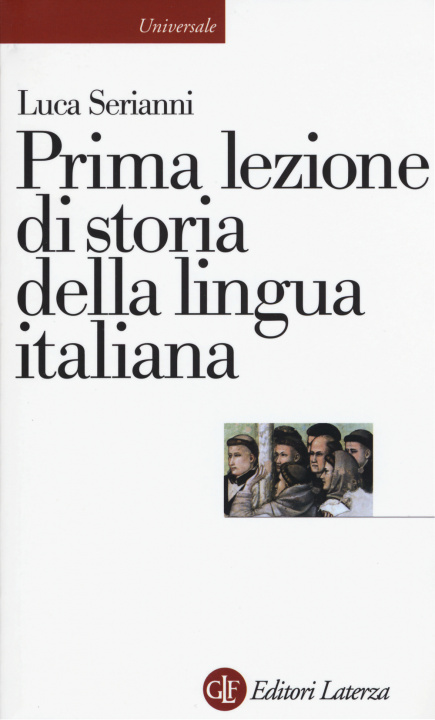 Kniha Prima lezione di storia della lingua italiana Luca Serianni