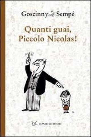 Book Quanti guai, piccolo Nicolas! René Goscinny