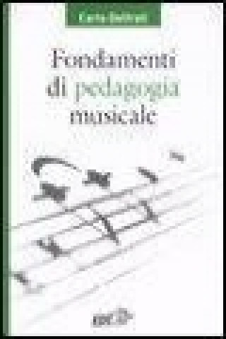Kniha Fondamenti di pedagogia musicale Carlo Delfrati