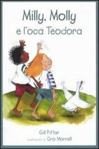 Boek Milly, Molly e l'oca Teodora Cris Morrell