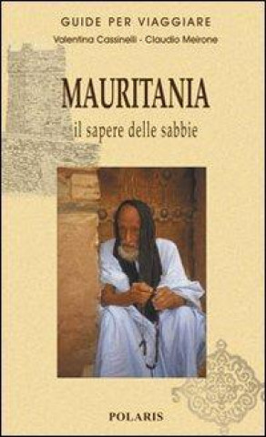Könyv Mauritania. Il sapere delle sabbie Valentina Cassinelli
