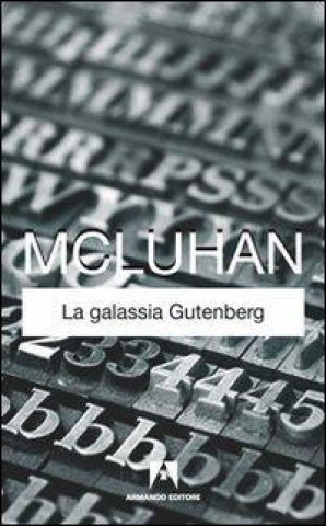 Książka La galassia Gütenberg Marshall McLuhan