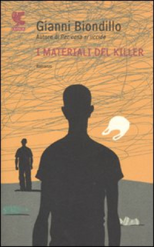 Buch I materiali del killer Gianni Biondillo