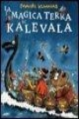 Kniha La magica terra di Kalevala Mauri Kunnas