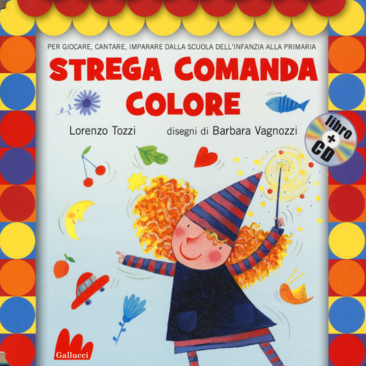 Книга Strega comanda colore. Con CD Audio Lorenzo Tozzi