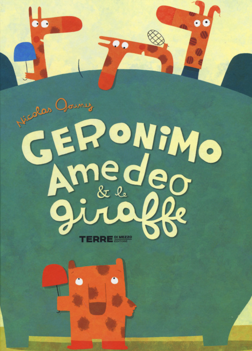 Książka Geronimo Amedeo & le giraffe Nicolas Gouny