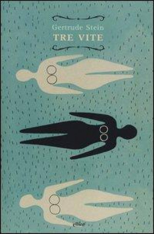 Knjiga Tre vite Gertrude Stein