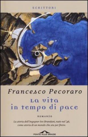 Книга La vita in tempo di pace Francesco Pecoraro