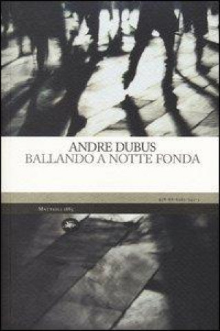 Könyv Ballando a notte fonda Andre Dubus