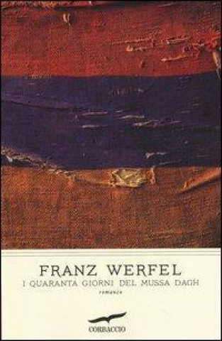 Carte I quaranta giorni del Mussa Dagh Franz Werfel