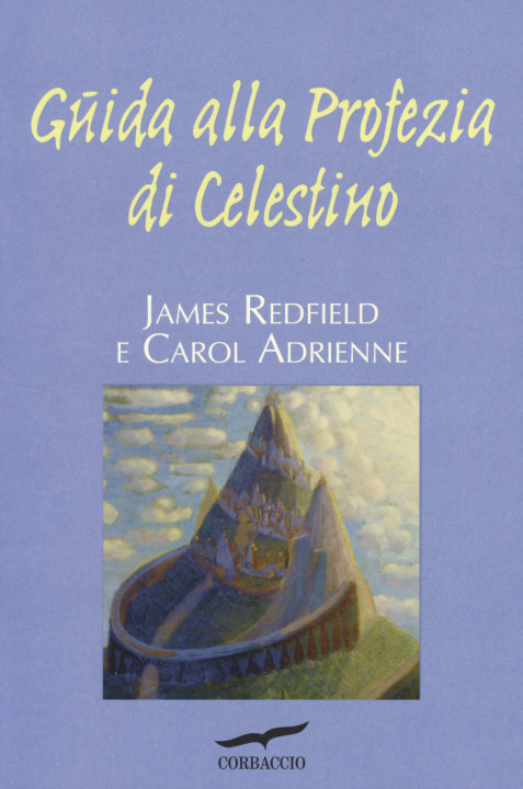 Carte Guida alla profezia di Celestino Carol Adrienne