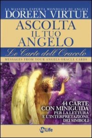 Kniha Ascolta il tuo angelo. Le carte dell'oracolo. 44 Carte. Con libro Doreen Virtue