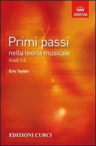 Kniha Primi passi nella teoria musicale. Gradi 1-5 Eric Taylor