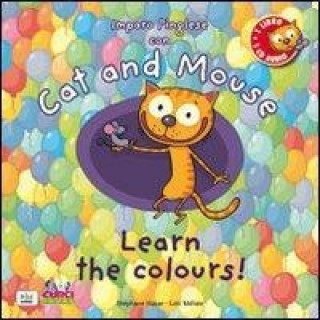 Carte Cat and mouse. Learn the colours! Con CD Audio 