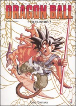 Könyv Dragon Ball. Complete illustartions. Enciclopedia. Ediz. italiana Akira Toriyama