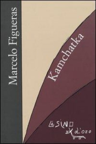 Libro Kamchatka Marcelo Figueras