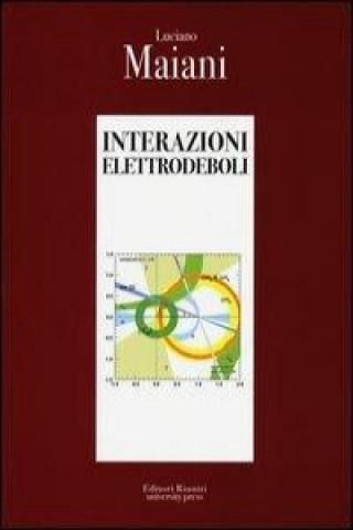 Kniha Interazioni elettrodeboli Luciano Maiani