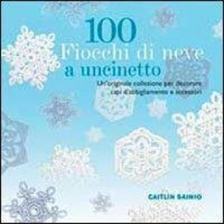 Книга 100 fiocchi di neve a uncinetto Caitlin Sainio