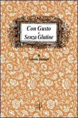 Книга Con gusto e senza glutine Stefania Sapuppo