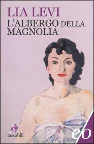 Buch L'albergo della magnolia Lia Levi