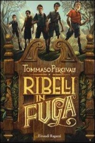 Kniha Ribelli in fuga Tommaso Percivale