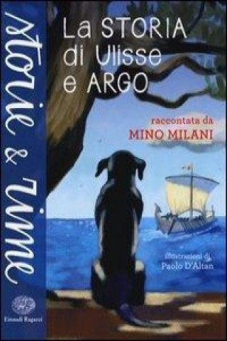 Carte La storia di Ulisse e Argo Mino Milani