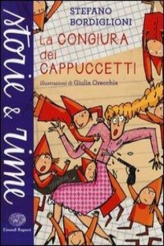 Kniha La congiura dei Cappuccetti Stefano Bordiglioni
