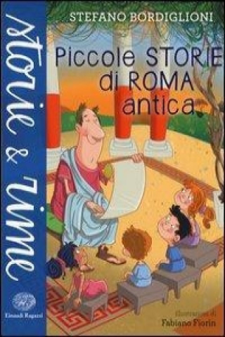 Książka Piccole storie di Roma antica Stefano Bordiglioni